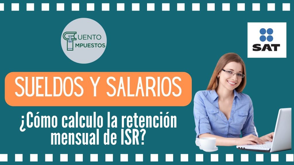 Calcular Retención ISR Salarios Guía EFICAZ