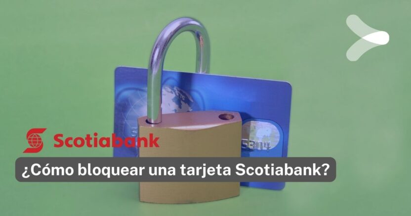 Bloquear tarjeta Scotiabank por pérdida: ¿Qué debes saber? 12 bloquear tarjeta scotiabank por perdida que debes saber