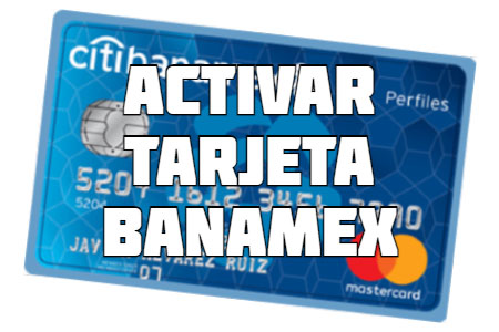Activación de Tarjeta Banamex: Guía Completa 3 como activar tu tarjeta banamex con tu numero de tarjeta