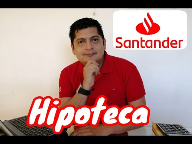 ¿Cómo hipotecar mi casa en Santander? 2 como hipotecar mi casa en santander