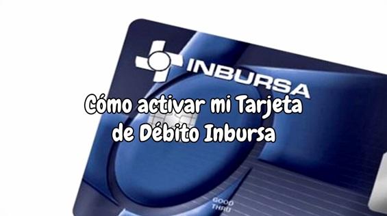 Cómo obtener tu tarjeta de débito de Banco inbursa 2 como obtener tu tarjeta de debito de banco inbursa