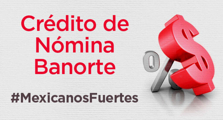 como solicitar un credito de nomina banorte guia completa paso a paso