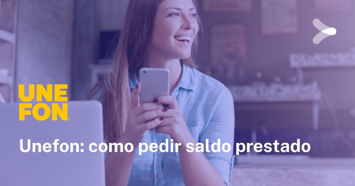 Solución rápida: cómo pedir saldo prestado en Unefon